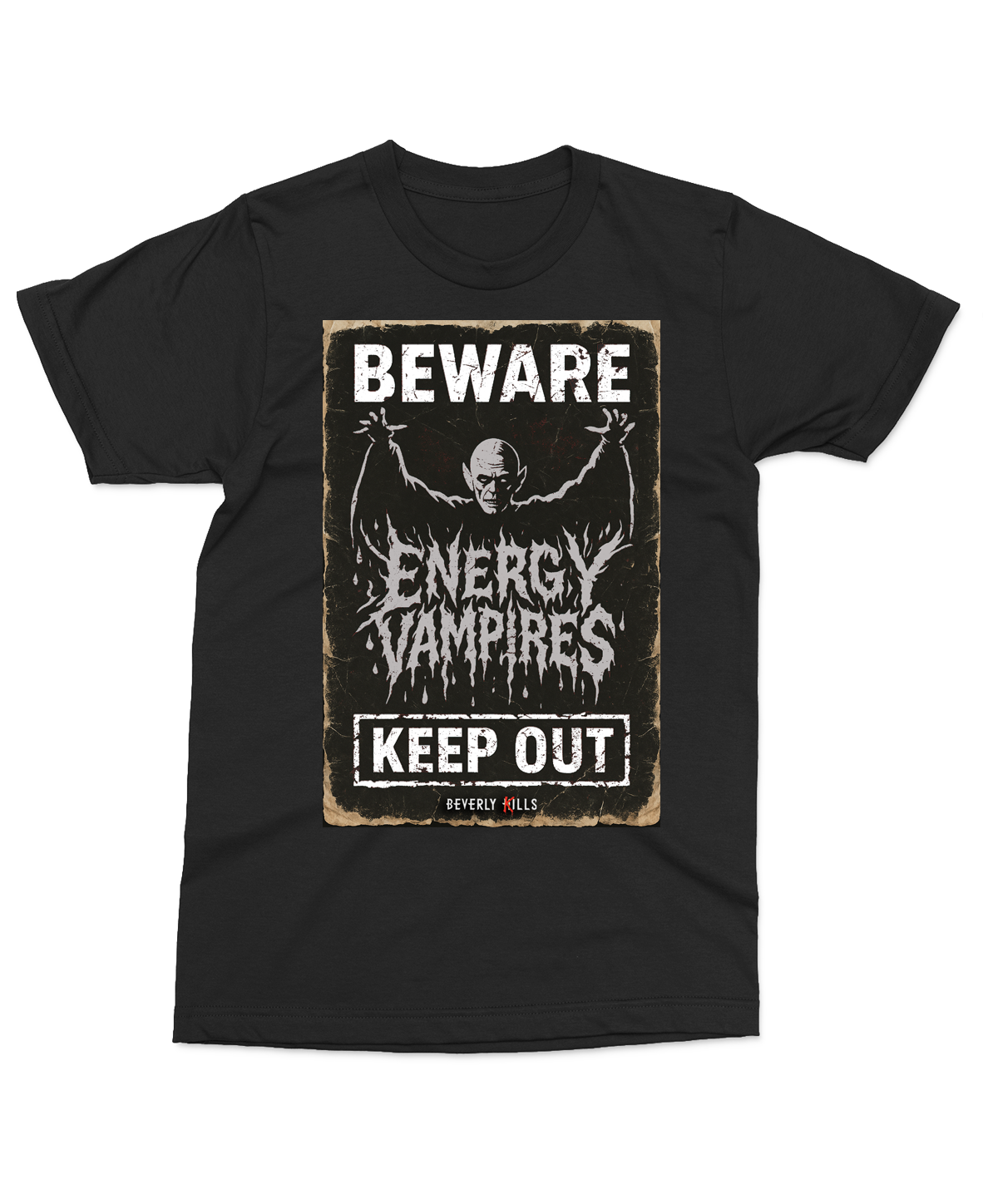 Black t-shirt with a vintage horror style graphic featuring a vampire and the text Beware Energy Vampires Keep Out from Beverly Kills.