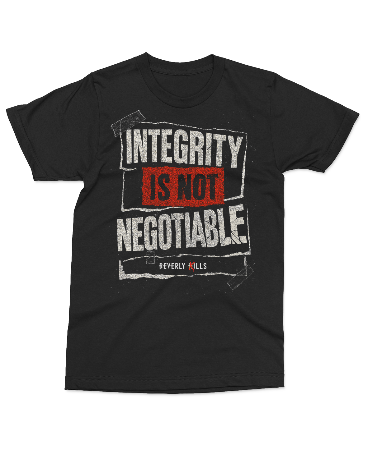 Integrity is Not Negotiable T-Shirt | Beverly Kills