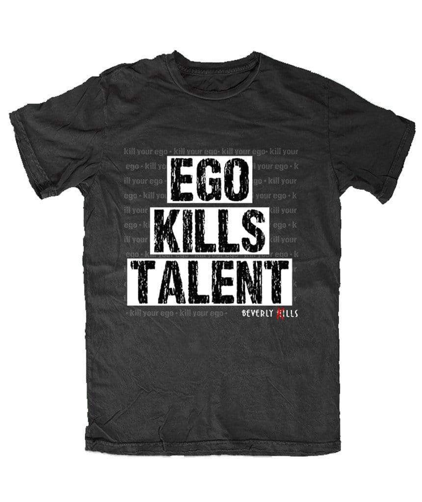Ego Kills Talent T-Shirt | Beverly Kills