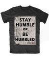 Beverly Kills Stay Humble or be humbled Hollywood design on premium mens edgy streetwear johnny depp t-shirt 